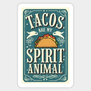 Tacos Are My Spirit Animal Sticker